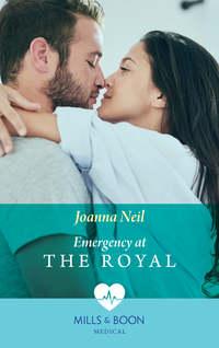 Emergency at the Royal - Joanna Neil