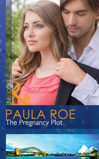 The Pregnancy Plot - Paula Roe