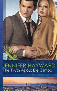 The Truth About De Campo, Jennifer  Hayward audiobook. ISDN39913642