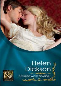 The Bride Wore Scandal - Хелен Диксон