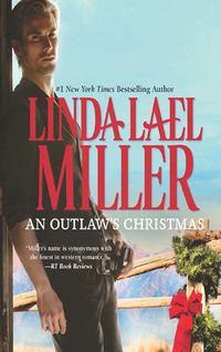 An Outlaw′s Christmas - Linda Miller