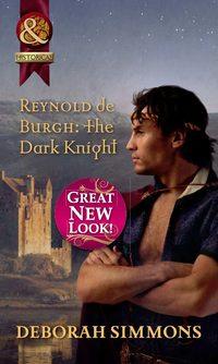 Reynold de Burgh: The Dark Knight, Deborah  Simmons аудиокнига. ISDN39913898