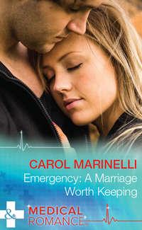 Emergency: A Marriage Worth Keeping, Carol Marinelli audiobook. ISDN39914050