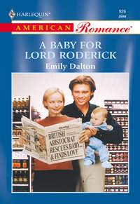 A Baby For Lord Roderick, Emily  Dalton audiobook. ISDN39914082