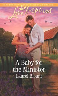 A Baby For The Minister - Laurel Blount