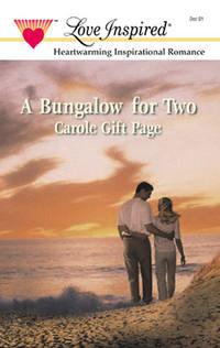 A Bungalow For Two - Carole Page