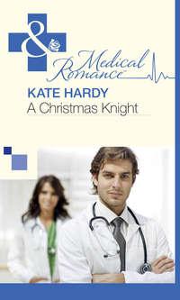 A Christmas Knight, Kate Hardy аудиокнига. ISDN39914242