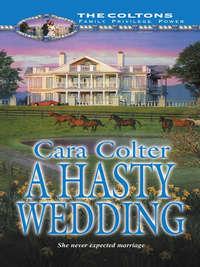 A Hasty Wedding - Cara Colter