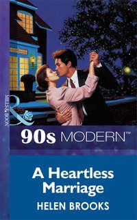 A Heartless Marriage, HELEN  BROOKS audiobook. ISDN39914714