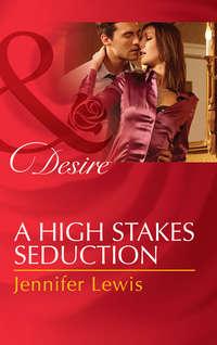 A High Stakes Seduction, Jennifer Lewis audiobook. ISDN39914730
