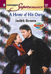 A Home Of His Own - Judith Bowen