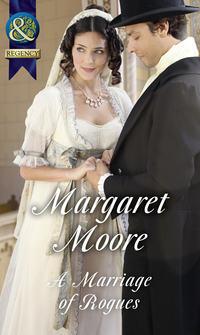 A Marriage Of Rogues, Margaret  Moore audiobook. ISDN39914986