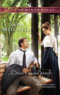 A Most Unusual Match, Sara  Mitchell аудиокнига. ISDN39915066