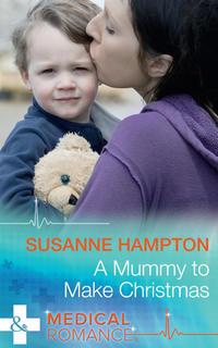 A Mummy To Make Christmas - Susanne Hampton