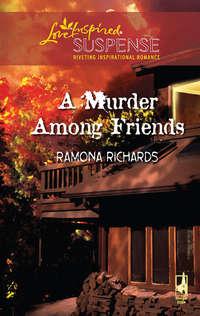 A Murder Among Friends, Ramona  Richards audiobook. ISDN39915130