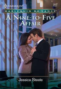 A Nine-to-five Affair, Jessica  Steele аудиокнига. ISDN39915154