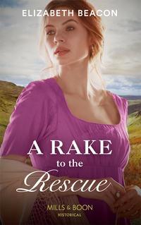 A Rake To The Rescue - Elizabeth Beacon