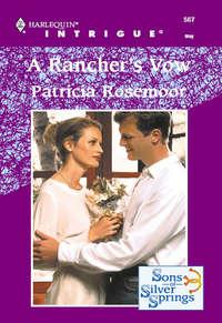 A Rancher′s Vow, Patricia  Rosemoor аудиокнига. ISDN39915274