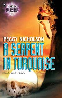 A Serpent In Turquoise, Peggy  Nicholson książka audio. ISDN39915482