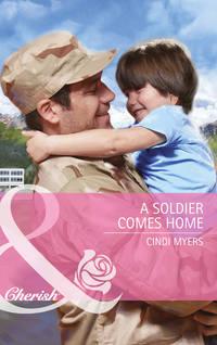 A Soldier Comes Home, Cindi  Myers аудиокнига. ISDN39915530