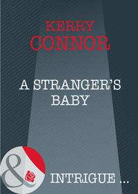 A Stranger′s Baby - Kerry Connor