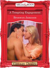 A Tempting Engagement, BRONWYN  JAMESON аудиокнига. ISDN39915602