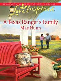 A Texas Ranger′s Family, Mae  Nunn аудиокнига. ISDN39915634