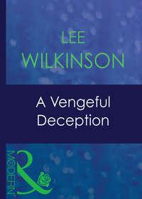 A Vengeful Deception - Lee Wilkinson