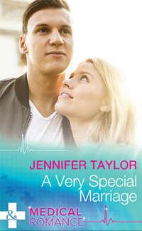 A Very Special Marriage - Jennifer Taylor