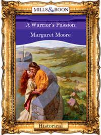 A Warrior′s Passion, Margaret  Moore аудиокнига. ISDN39915794
