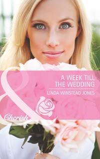 A Week Till the Wedding - Linda Jones