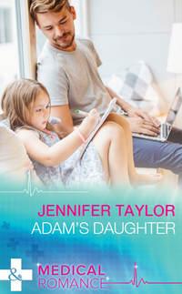 Adam′s Daughter, Jennifer  Taylor аудиокнига. ISDN39915954