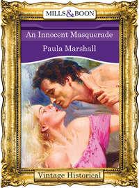 An Innocent Masquerade, Paula  Marshall аудиокнига. ISDN39916122