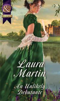 An Unlikely Debutante - Laura Martin