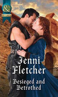 Besieged And Betrothed, Jenni  Fletcher аудиокнига. ISDN39916226