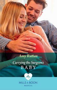 Carrying The Surgeons Baby, Amy  Ruttan аудиокнига. ISDN39916330