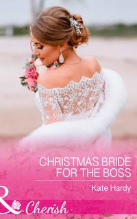 Christmas Bride For The Boss - Kate Hardy
