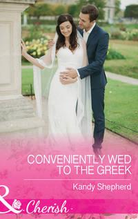 Conveniently Wed To The Greek, Kandy  Shepherd książka audio. ISDN39916450