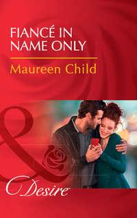 Fiancé In Name Only - Maureen Child