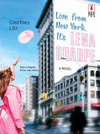Live From New York, It′s Lena Sharpe - Courtney Litz