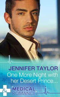 One More Night with Her Desert Prince..., Jennifer  Taylor аудиокнига. ISDN39917098