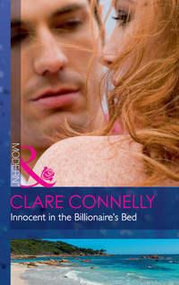 Innocent In The Billionaire′s Bed - Клэр Коннелли
