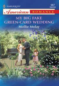 My Big Fake Green-Card Wedding, Mollie  Molay аудиокнига. ISDN39917274