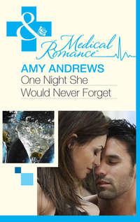 One Night She Would Never Forget - Amy Andrews