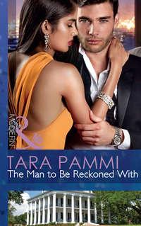 The Man to Be Reckoned With - Tara Pammi