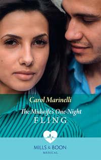 The Midwife′s One-Night Fling, Carol Marinelli аудиокнига. ISDN39917522