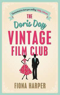 The Doris Day Vintage Film Club: A hilarious, feel-good romantic comedy, Fiona  Harper audiobook. ISDN39917690