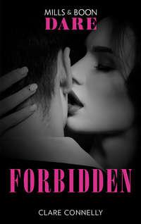 Forbidden: A free sexy read from the author of Off Limits. For fans of Fifty shades Freed - Клэр Коннелли