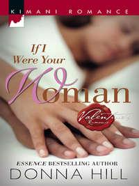 If I Were Your Woman, Donna  Hill audiobook. ISDN39917882