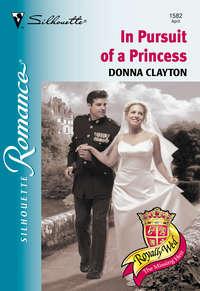 In Pursuit Of A Princess, Donna  Clayton аудиокнига. ISDN39917962